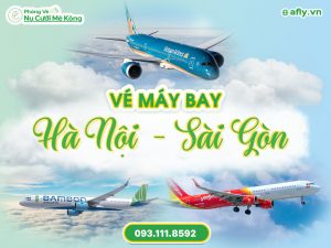 Vé máy bay Hà Nội Sài Gòn giá rẻ