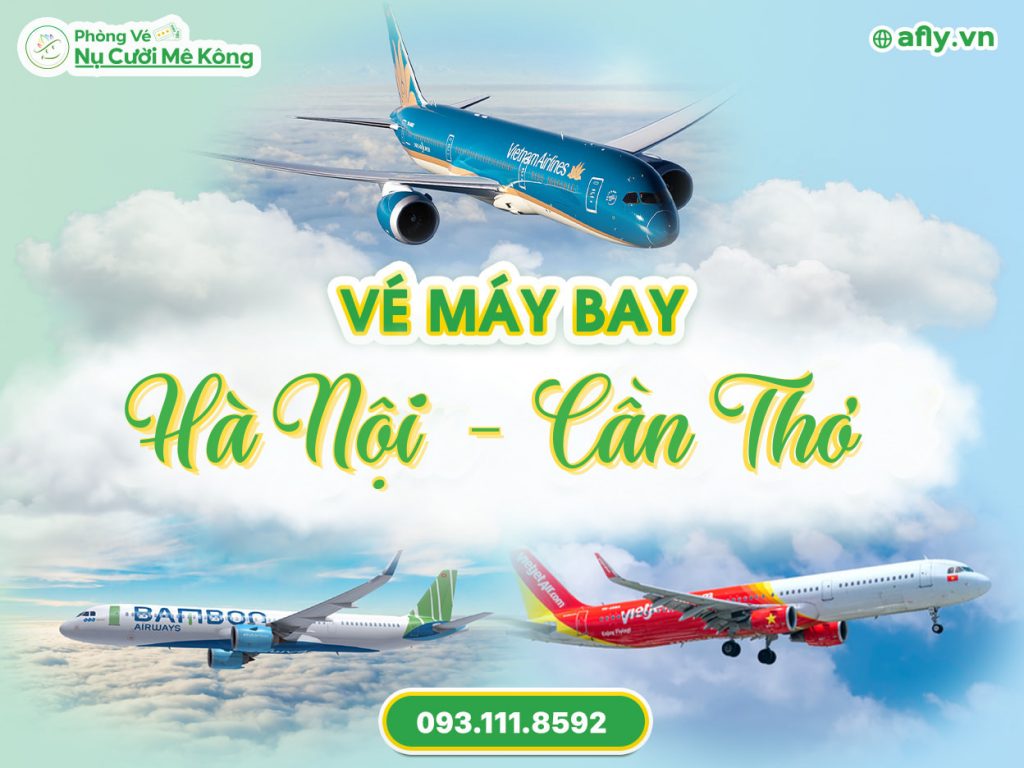 Vé máy bay Hà Nội Cần Thơ giá rẻ