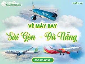Vé máy bay Sài Gòn Đà Nẵng giá rẻ