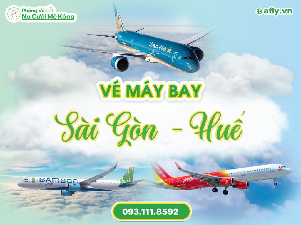 Vé máy bay Sài Gòn Huế giá rẻ