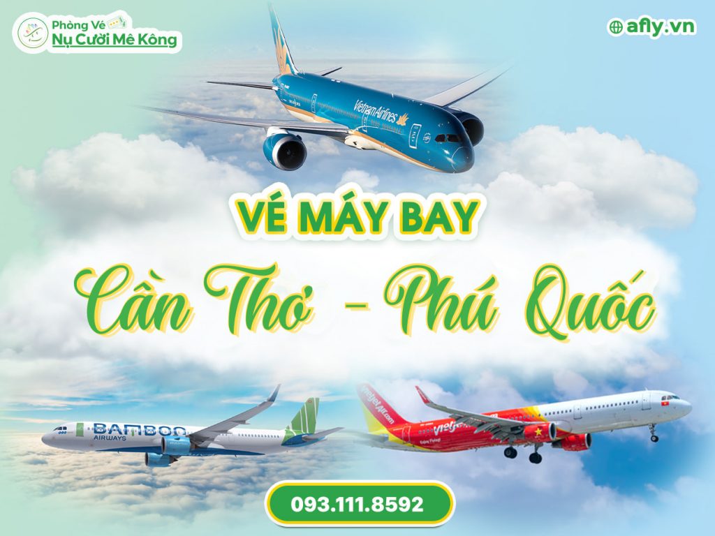 Vé máy bay Cần Thơ Phú Quốc giá rẻ