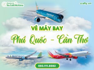 Vé máy bay Phú Quốc Cần Thơ giá rẻ